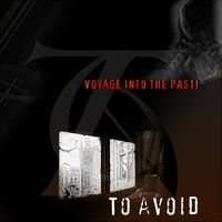 TO AVOID - Voyage into the Past!