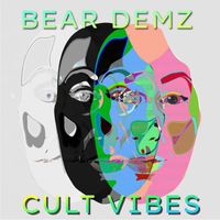 Bear Demz - Bear Demz - Cult Vibes