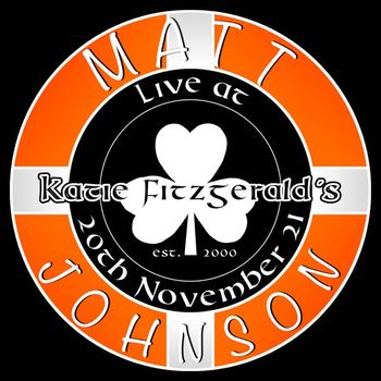 Matt Johnson - Matt Johnson (Live at Katie Fitzgeralds)