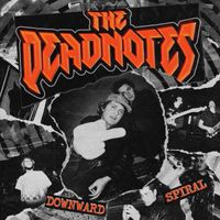 The Deadnotes - Downward Spiral (Explicit)