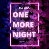 Pat Riot - One More Night with You