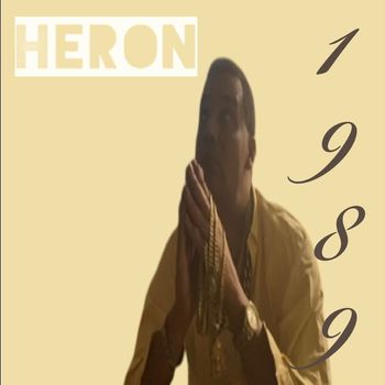 Heron - 1989 (Explicit)