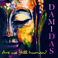 Damidas - Are We Still Human?