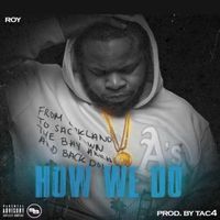 Roy - How We Do (Explicit)