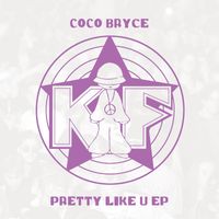 Coco Bryce - Pretty Like U