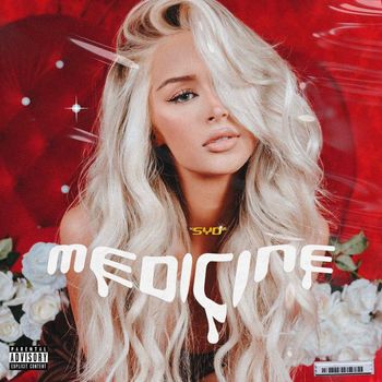 Syd - Medicine (Explicit)