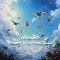 Avalon - Reclaim Your Heart Again