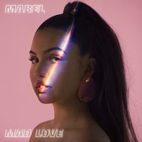 Mabel - Mad Love (Versions)