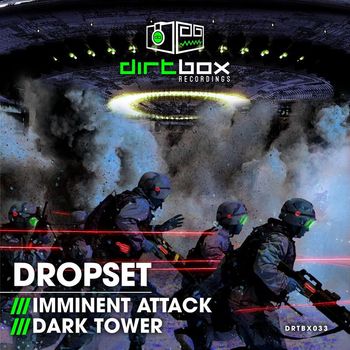 Dropset - Imminent Attack / Dark Tower