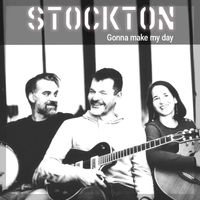 Stockton - Gonna Make My Day