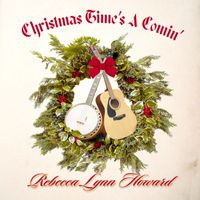 Rebecca Lynn Howard - Christmas Time's A Comin'