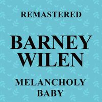 Barney Wilen - Melancholy Baby (Remastered)
