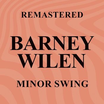 Barney Wilen - Minor Swing (Remastered)
