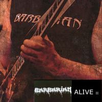 Barbarian - Alive II (Explicit)