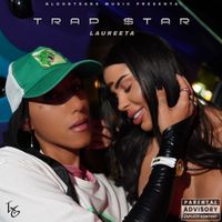 Laureeta - Trap Star (Explicit)