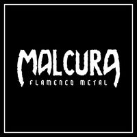 Malcura - Flamenco Metal (Explicit)