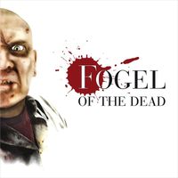Fogel - Of the Dead (Explicit)
