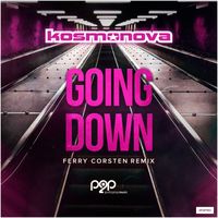 Kosmonova - Going Down (Ferry Corsten Remix)