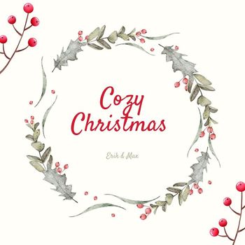Erik & Max - Cozy Christmas