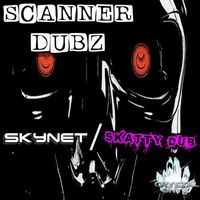 Scanner Dubz - Skynet (Skatty Dub)