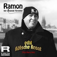 Ramon der singende Türsteher - Echt kölsche Kraat (Rod Berry Mix)