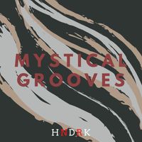HNDRK - Mystical Grooves
