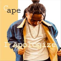 Cape - I Apologize