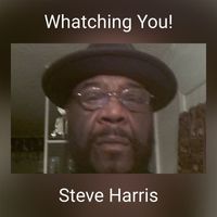 Steve Harris - Whatching You!