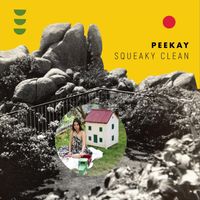 Peekay - Squeaky Clean