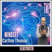 Carlton Thomas - Mindset