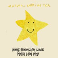 Maxwell Farrington - Dogs Howling Love from the Sky