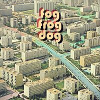 Fog Frog Dog - Split
