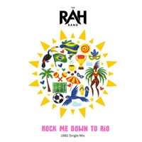 The Rah Band - Rock Me Down to Rio (1981 Single Mix)