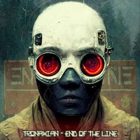Tronaxian - End of the Line