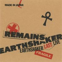 Earthshaker - Remains -Earthshaker Last Live-