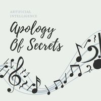 Artificial Intelligence - Apology Of Secrets