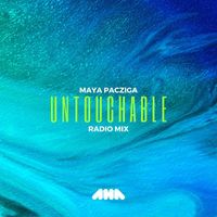 Maya Pacziga - Untouchable (Radio Mix)