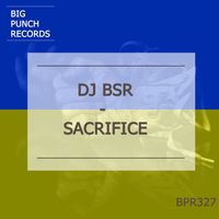 DJ BSR - Sacrifice