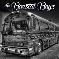 The Borstal Boys - Rock and Roll Freeway