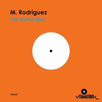 M. Rodriguez - I Do Not Put Here