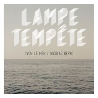 Yvon Le Men, Nicolas Repac - Lampe tempête