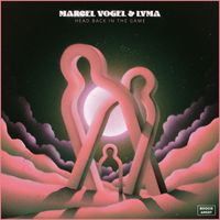 Marcel Vogel, LYMA - Head Back in the Game