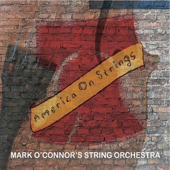 Mark O'Connor - America on Strings