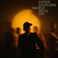 Peter Schilling - World Hold On