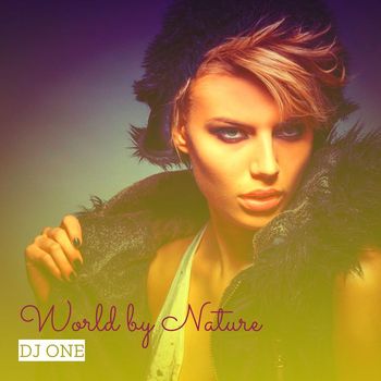 Dj One - World by Nature