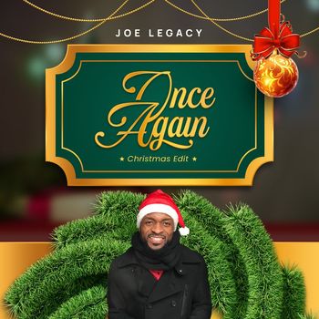 Joe Legacy - Once Again (Christmas Edit)