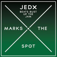JedX - Beats Bust Up The Jam