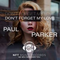 Paul Parker - Don't Forget My Love