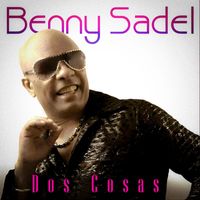 Benny Sadel - Dos Cosas