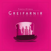 Greifarnir - Fyrstu 25 árin